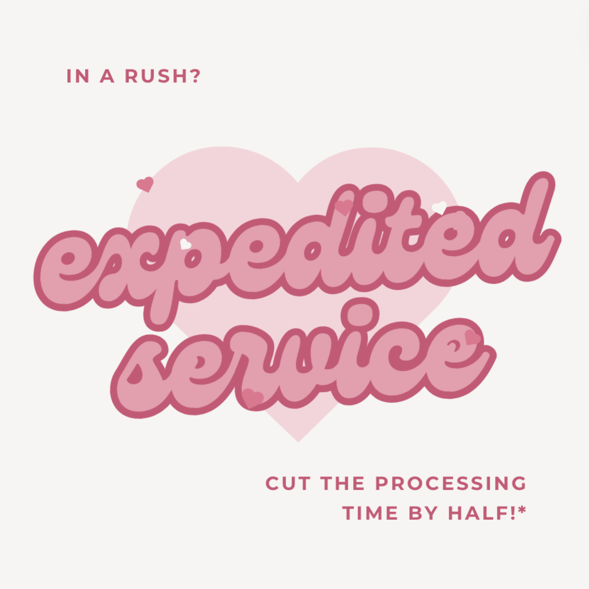 Expedited Service (Save Time on Processing! ⏰ ) - Ever Lasting