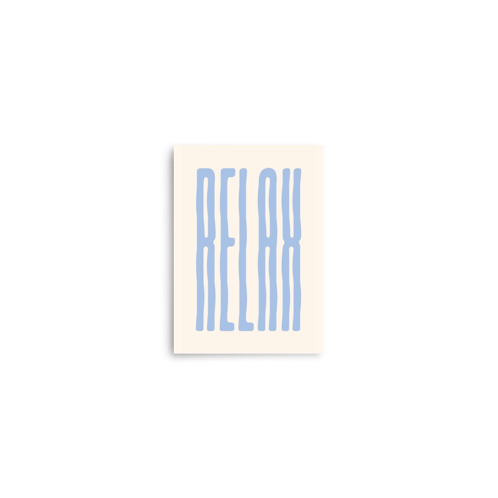 -Ever Lasting - Relax – Minimalist Blue Typography Poster - Ever Lasting