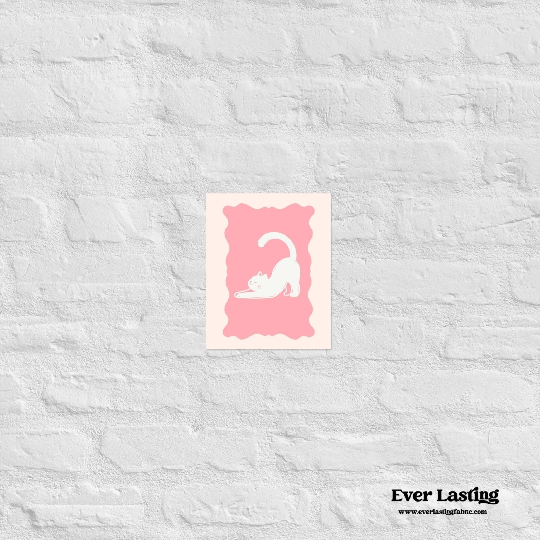 “Stretchy Cat” Pink Yoga Kitty Poster - Ever Lasting